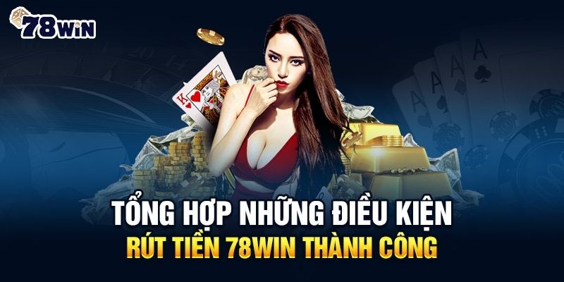 Tuân thủ các điều kiện để nhận tiền thành công